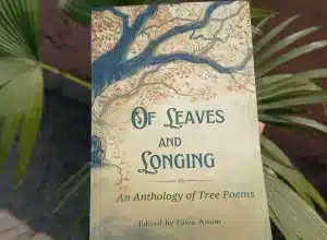 Faiza Anum_Of leaves and longing