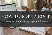 How to Edit a Book: Editing and Proofreading Tips for Writers How to edit a book