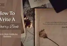 How to Write a Poetry Book That Lives in Readers’ Hearts How to write a poetry book guide featuring a poetry manuscript, dried flower, and writing desk with the text "Step-by-Step Guide for Authors