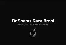 Be, And It Is: Dr Shams Raza Brohi’s Journey with Daastan Dr Shams Raza Brohi
