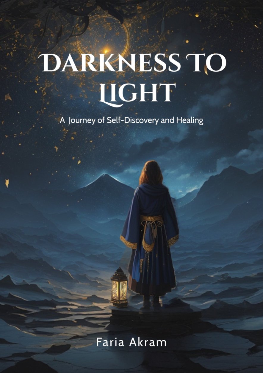 Darkness to Light; A Journey of Self-Discovery and Healing