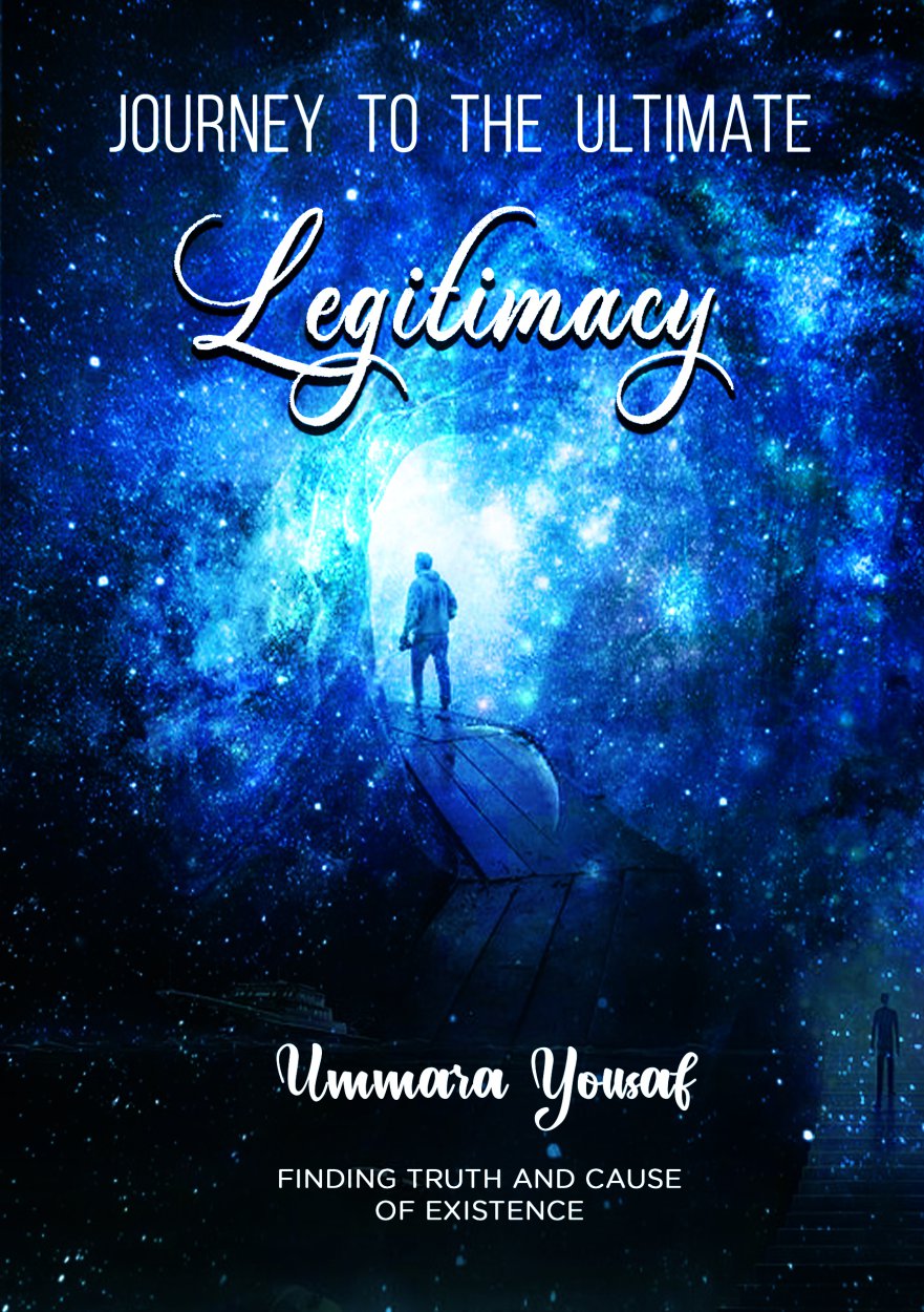 Journey to an Ultimate Legitimacy- Book About Purpose of Life 