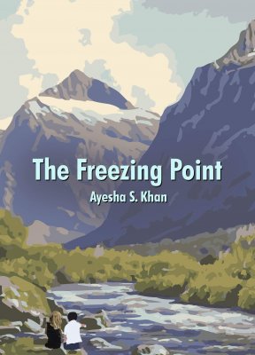 Cover of The Freezing Point by Ayesha S. Khan